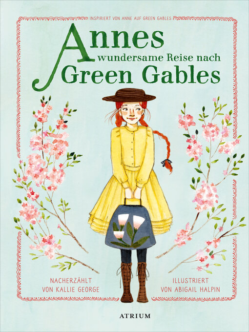 Title details for Annes wundersame Reise nach Green Gables by Kallie George - Available